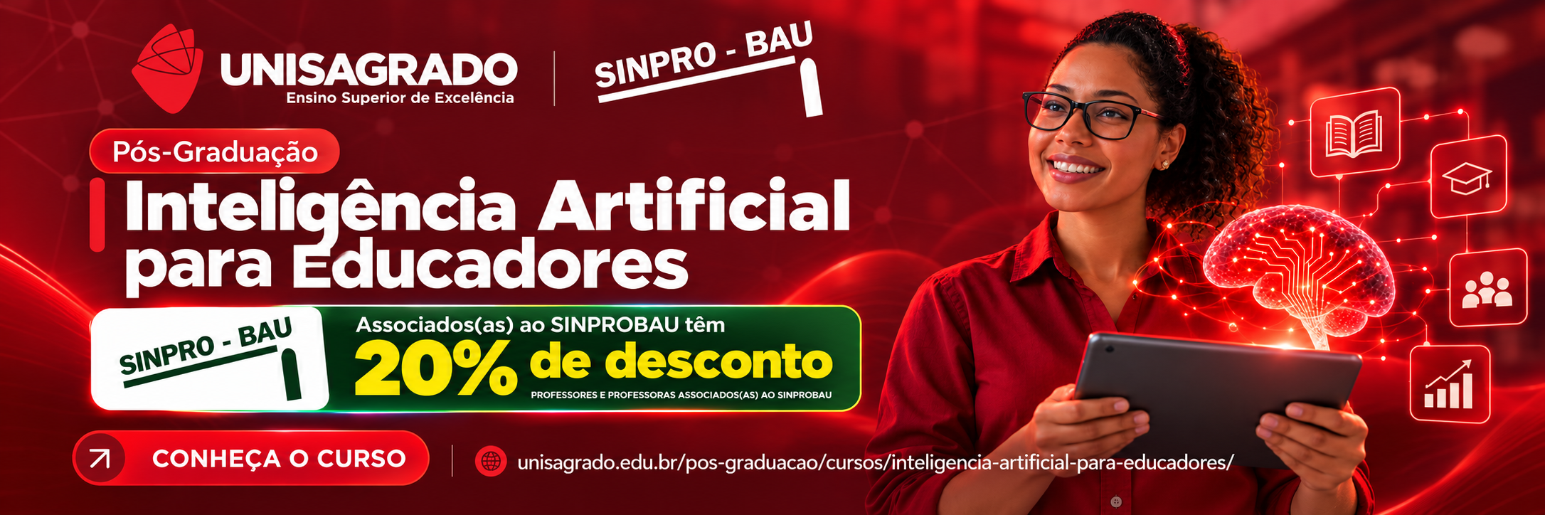 Pós-Graduação em Inteligência Artificial para Educadores do UNISAGRADO com 20% de desconto para professores e professoras associados(as) ao SINPROBAU.